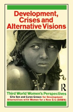 Development Crises and Alternative Visions - Sen, Gita; Grown, Caren
