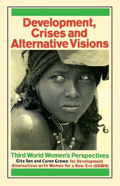 Development Crises and Alternative Visions Development Crises and Alternative Visions