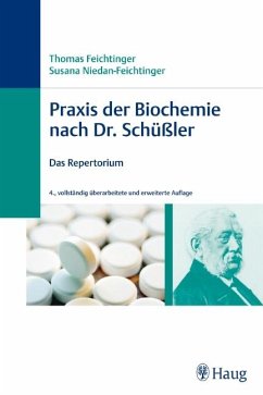 Praxis der Biochemie nach Dr. Schüßler - Feichtinger, Thomas;Niedan-Feichtinger, Susana