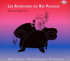Honegger: Les Aventures Du Roi Pausole - Opera Trionfo,Nieuw Ensemble,Ed Spanjaard