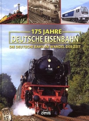 175 Jahre deutsche Eisenbahn 175 Jahre deutsche Eisenbahn