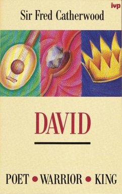 David: Poet, Warrior, King - Catherwood, Fred