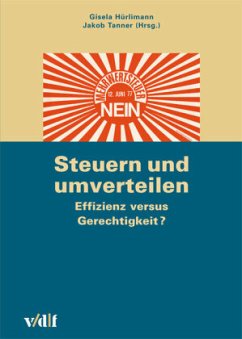 Cover Steuern und umverteilen: Effizienz versus Gerechtigkeit?