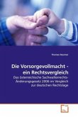 Die Vorsorgevollmacht - ein Rechtsvergleich