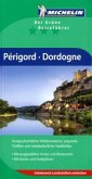 Michelin Der Grüne Reiseführer Périgord, Dordogne