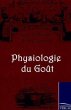 Physiologie du Gout - Bild 1