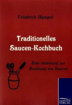 Traditionelles Saucen-Kochbuch - Hampel, Friedrich