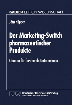 Der Marketing-Switch pharmazeutischer Produkte - Küpper, Jörn