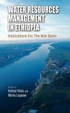 Water Resources Management in Ethiopia: Implications for the Nile Basin