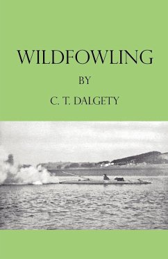 Wildfowling - Dalgety, C. T.