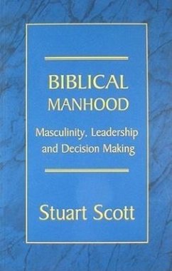 Biblical Manhood - Scott, Stuart