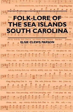 Folk-Lore of the Sea Islands - South Carolina - Parson, Elsie Clews