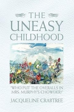 The Uneasy Childhood - Crabtree, Jacqueline