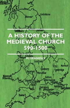 A History Of The Medieval Church 590-1500 A History Of The Medieval Church 590-1500