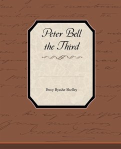 Peter Bell the Third - Shelley, Percy Bysshe