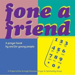 Fone a Friend: A Prayer Book by and for Young People