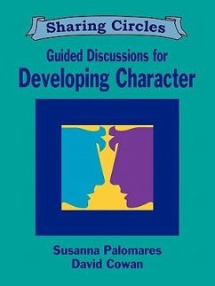 Guided Discussions for Developing Character - Palomares, Susanna; Cowan, David