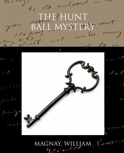 The Hunt Ball Mystery - Magnay, William