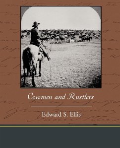 Cowmen and Rustlers - Ellis, Edward S.