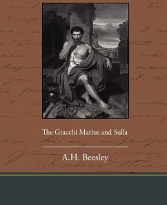 The Gracchi Marius and Sulla - Beesley, A. H.
