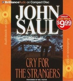 Cry for the Strangers - Saul, John