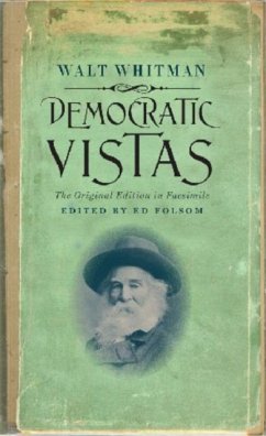 Democratic Vistas: The Original Edition in Facsimile - Whitman, Walt