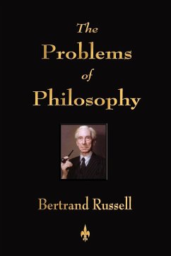 The Problems of Philosophy - Bertrand, Russell