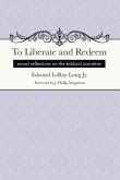 To Liberate and Redeem