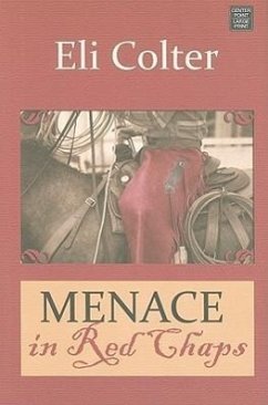 Menace in Red Chaps - Colter, Eli