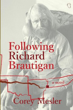 Following Richard Brautigan - Mesler, Corey