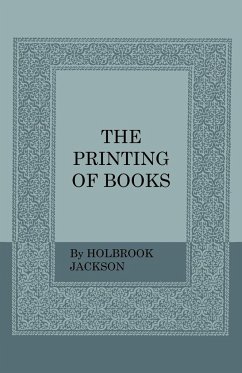 The Printing of Books - Jackson, Holbrook