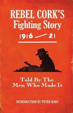 Rebel Cork's Fighting Story 1916 - 21 - The Kerryman