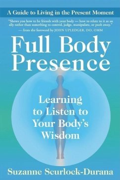 Full Body Presence - Scurlock-Durana, Suzanne