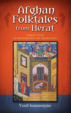 Afghan Folktales from Herat - Ioannes'ian, 'Iulii Arkadevich; Ioannesyan, Youli
