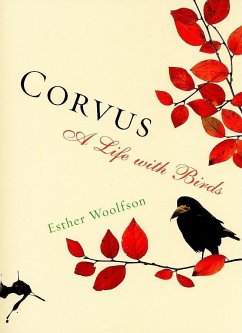 Corvus: A Life with Birds - Woolfson, Esther