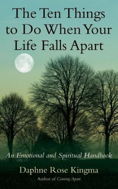 The Ten Things to Do When Your Life Falls Apart - Kingma, Daphne Rose