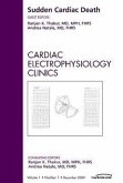 Sudden Cardiac Death, an Issue of Cardiac Electrophysiology Clinics