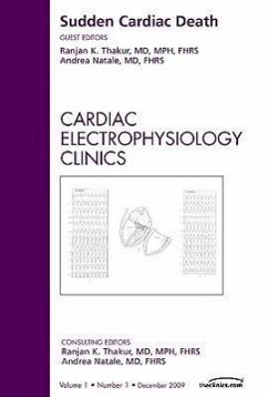 Sudden Cardiac Death, an Issue of Cardiac Electrophysiology Clinics - Thakur, Ranjan K; Natale, Andrea