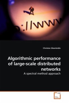 Algorithmic performance of large-scale distributed networks - Gkantsidis, Christos