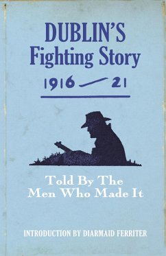 Dublin's Fighting Story 1916-21 - The Kerryman