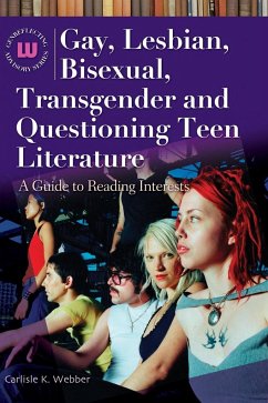 Gay, Lesbian, Bisexual, Transgender and Questioning Teen Literature - Webber, Carlisle