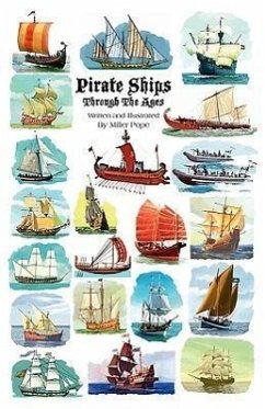 Pirate Ships Through the Ages - Pope, Miller