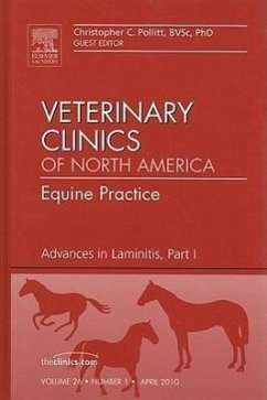 Advances in Laminitis, Part I, an Issue of Veterinary Clinics: Equine Practice - Pollitt, Christopher C.