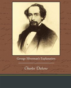 George Silverman's Explanation - Dickens, Charles