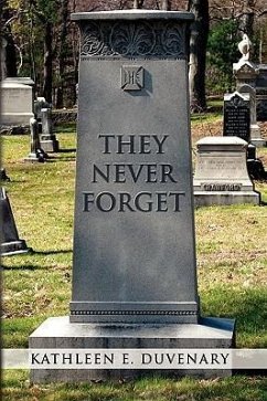 They Never Forget - Duvenary, Kathleen E.