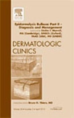 Epidermolysis Bullosa: Part II - Diagnosis and Management, an Issue of Dermatologic Clinics - Murrell, Dédée F