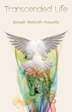 Transcended Life - Degraft-Amanfu, Joseph