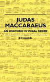 Judas Maccabaeus - An Oratorio In Vocal Score