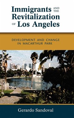 Immigrants and the Revitalization of Los Angeles - Sandoval, Gerardo