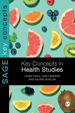 Key Concepts in Health Studies - Yuill, Chris;Crinson, Iain;Duncan, Eilidh